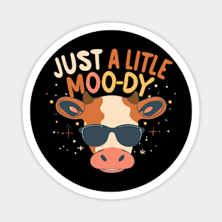 Just a little moo-dy Magnet